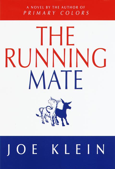 Title details for The Running Mate by Joe Klein - Available